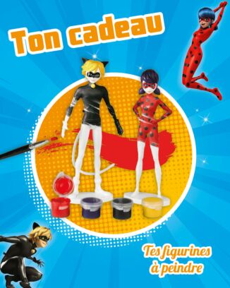 Miraculous Ladybug & You | N°7 - Des figurines à peindre